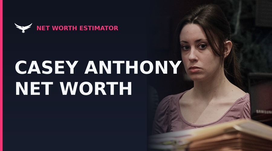 Casey Anthony Net Worth